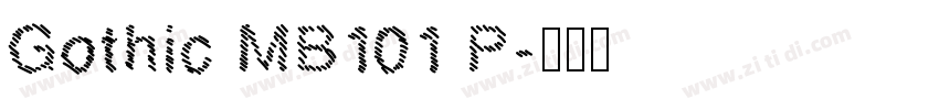 Gothic MB101 P字体转换 Gothic MB101 P字体转换
